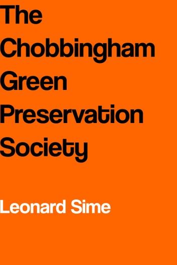 The Chobbingham Green Preservation Society