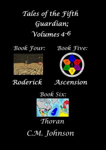 Tales of the Fifth Guardian; Volumes 4: 6