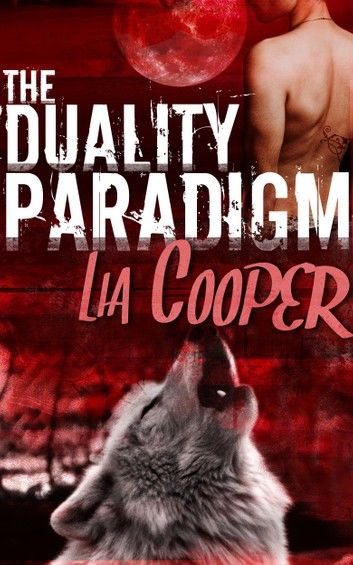 The Duality Paradigm (Blood & Bone Book One)