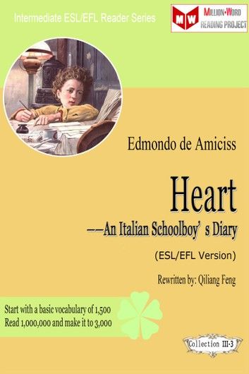 Heart: An Italian Schoolboy’s Journal (ESL/EFL Version with Audio)