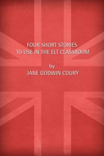 Four short stories to use in the ELT classroom