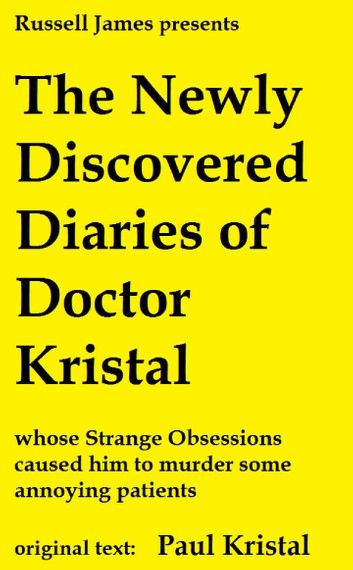 The Newly Discovered Diaries of Doctor Kristal