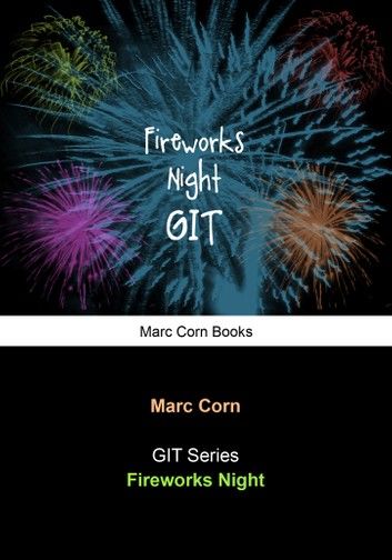 GIT: Fireworks Night