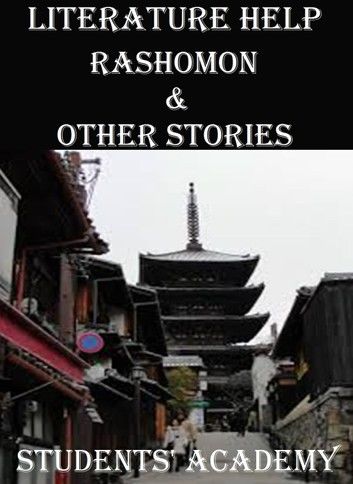 Literature Help: Rashomon & Other Stories