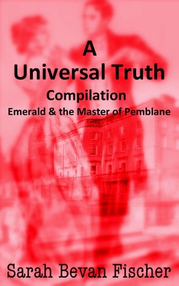 A Universal Truth: Compendium Edition
