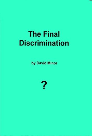 The Final Discrimination