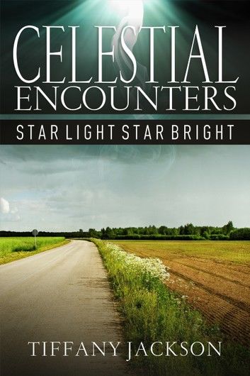 Celestial Encounters: Star Light, Star Bright