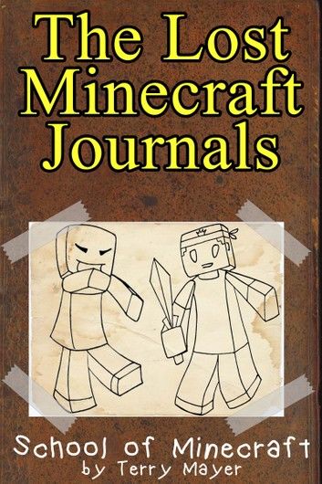 Minecraft: The Lost Minecraft Journals - School of Minecraft