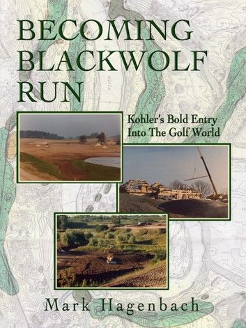 Becoming Blackwolf Run