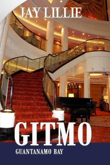 Gitmo... Guantanamo Bay