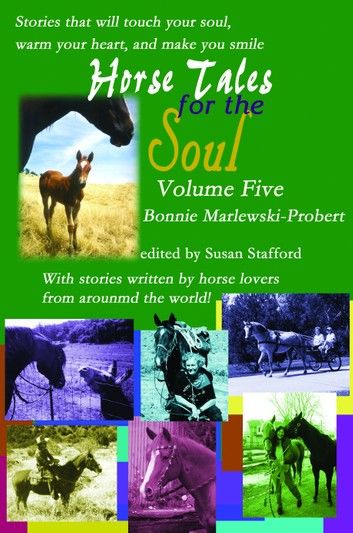 Horse Tales for the Soul, Volume 5