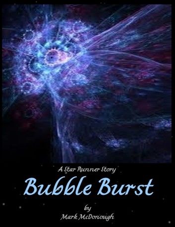 Bubble Burst: A Star Runner Story