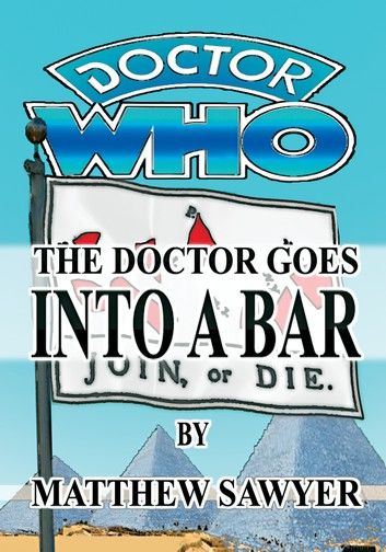 The Doctor Goes Into A Bar: Doctor Who fan fiction