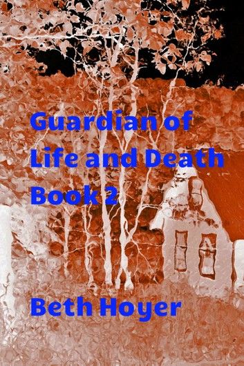 Guardian of Life and Death Book 2