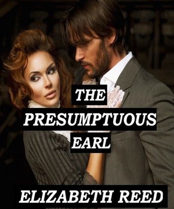 The Presumptuous Earl