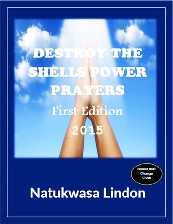 Destroy the Shells Power Prayers
