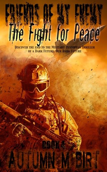 The Fight for Peace: Military Dystopian Thriller