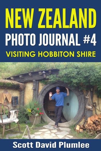 New Zealand Photo Journal #4: Visiting Hobbiton Shire