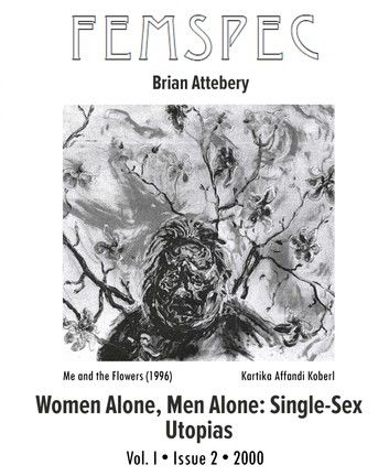 Women Alone, Men Alone: Single-Sex Utopias, Femspec Issue 1.2