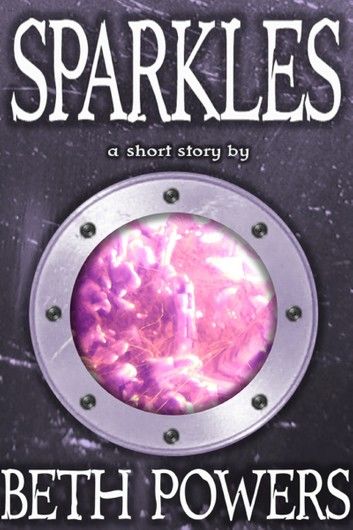 Sparkles: A Short Story