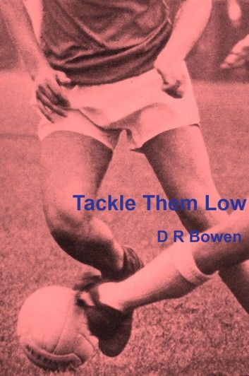 Tackle Them Low