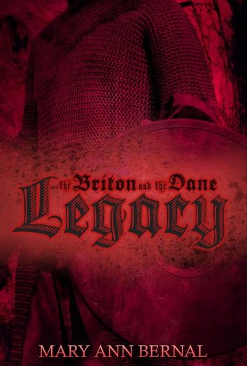 The Briton and the Dane: Legacy (Second Edition)