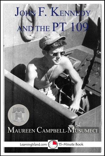 John F. Kennedy and the PT 109