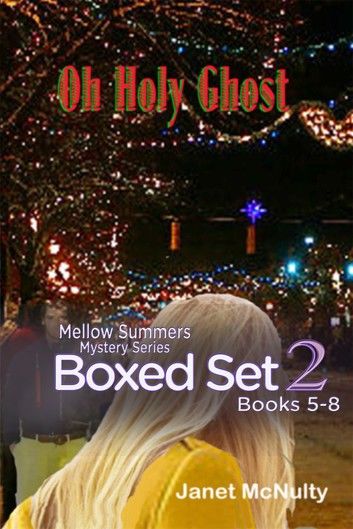 The Mellow Summers Mystery Series Boxed Set Two: Books Five to Eight