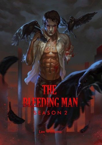 The Bleeding Man Season Two