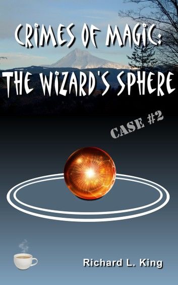 Crimes of Magic: The Wizard\