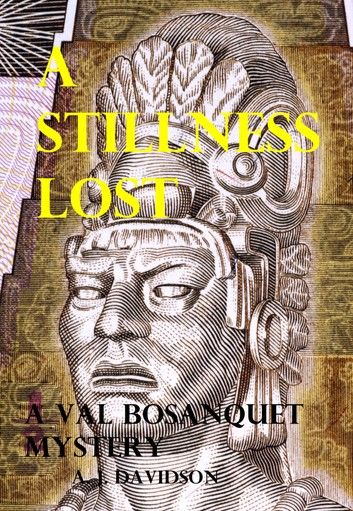 A Stillness Lost: A Val Bosanquet Mystery