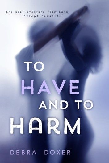 To Have and to Harm