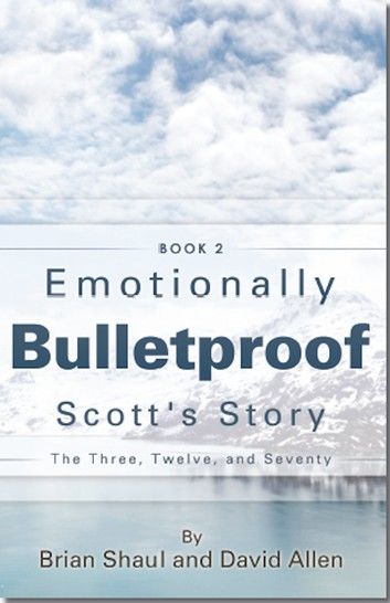 Emotionally Bulletproof - Scott\