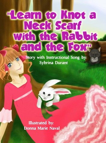 Learn To Knot A Neck Scarf With The Rabbit And The Fox