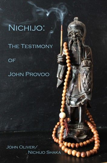 Nichijo: The Testimony of John Provoo