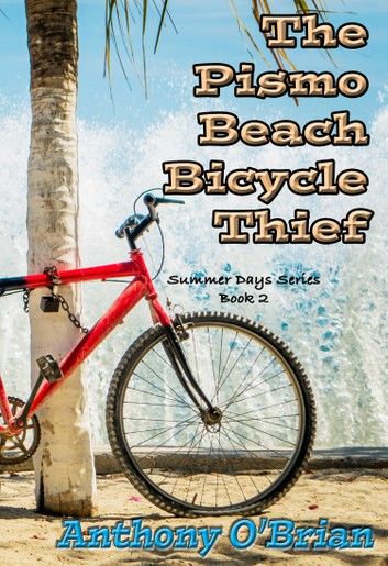 The Pismo Beach Bicycle Thief