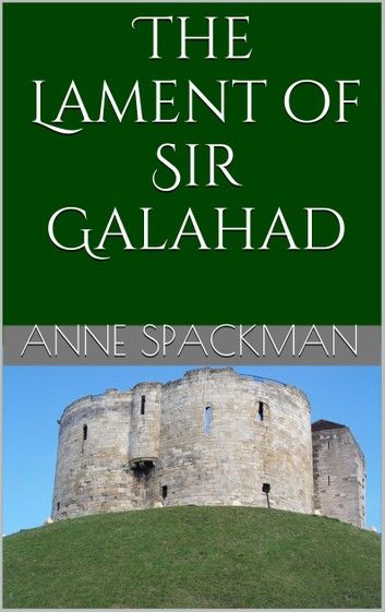 The Lament of Sir Galahad