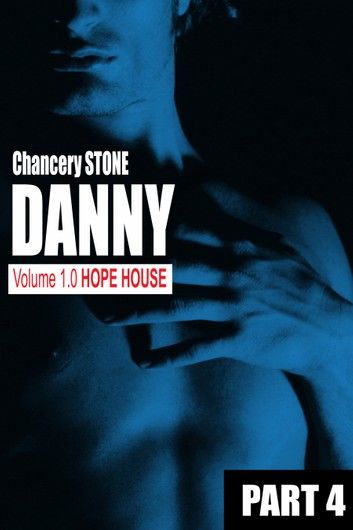 DANNY 1.0: Hope House - Part 4