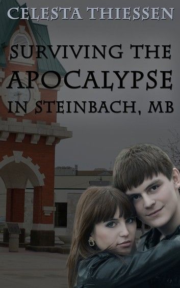 Surviving the Apocalypse in Steinbach, MB