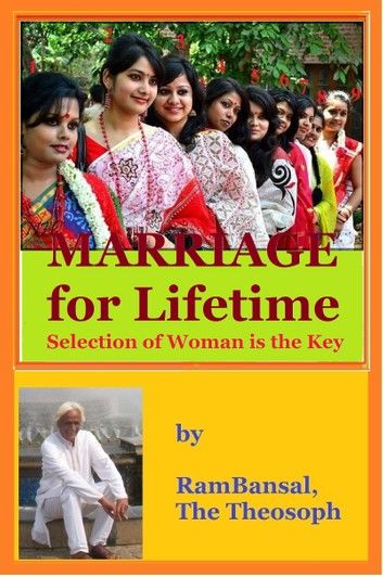 Marriage for Lifetime, Selection of Woman is the Key