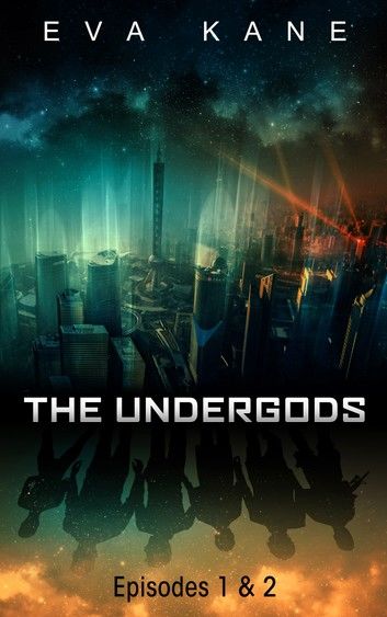 The Undergods (Episodes 1 & 2)