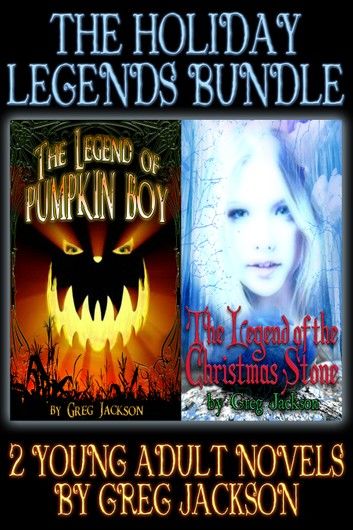 The Holiday Legends Bundle (The Legend of Pumpkin Boy and The Legend of the Christmas Stone)