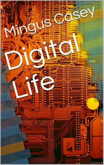 Digital Life