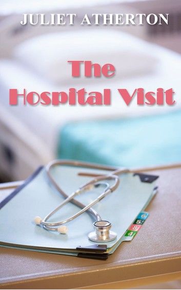 The Hospital Visit