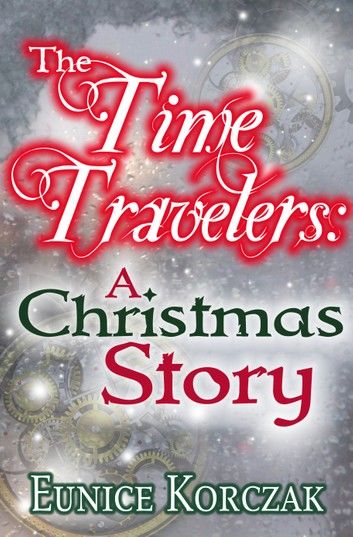 The Time Travelers: A Christmas Story