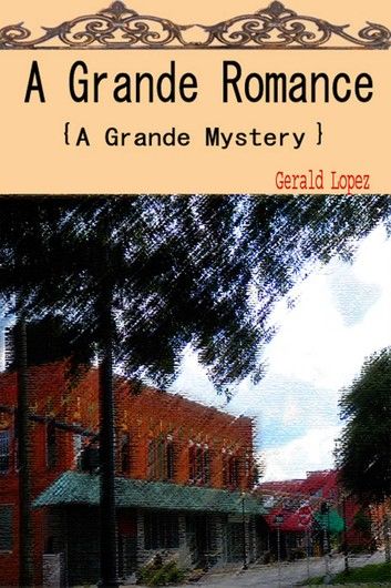 A Grande Romance (a Grande Mystery)