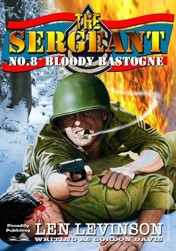 The Sergeant 8: Bloody Bastogne