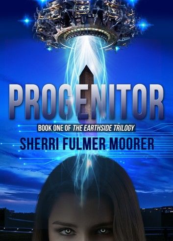 Progenitor, Book One of The Earthside Trilogy