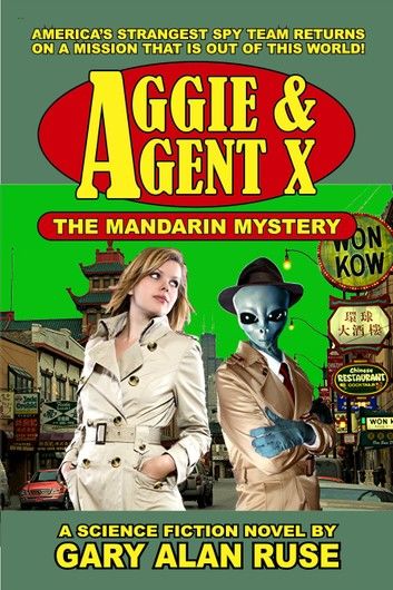 Aggie & Agent X: The Mandarin Mystery