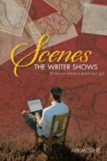 Scenes the Writer Shows {Forty-one Places a Poem can go}
